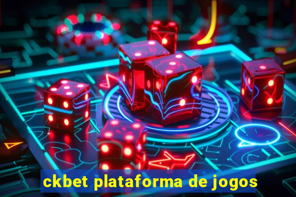 ckbet plataforma de jogos
